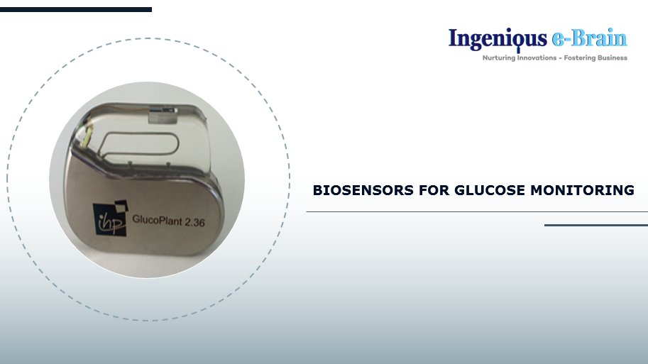 Biosensors for glucose monitoring - Ingenious e-Brain