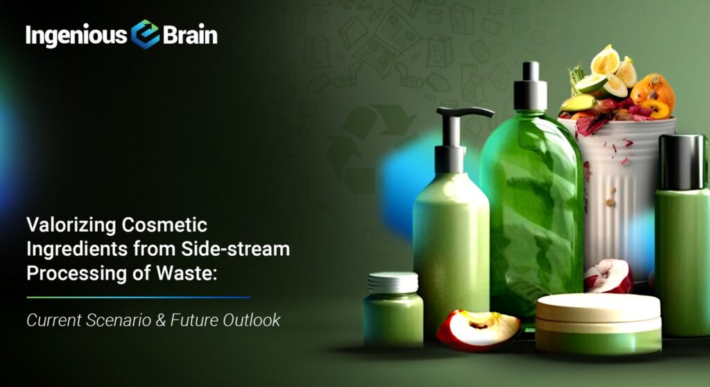 Sustainable Cosmetic Ingredients from Waste: A Crucial Approach