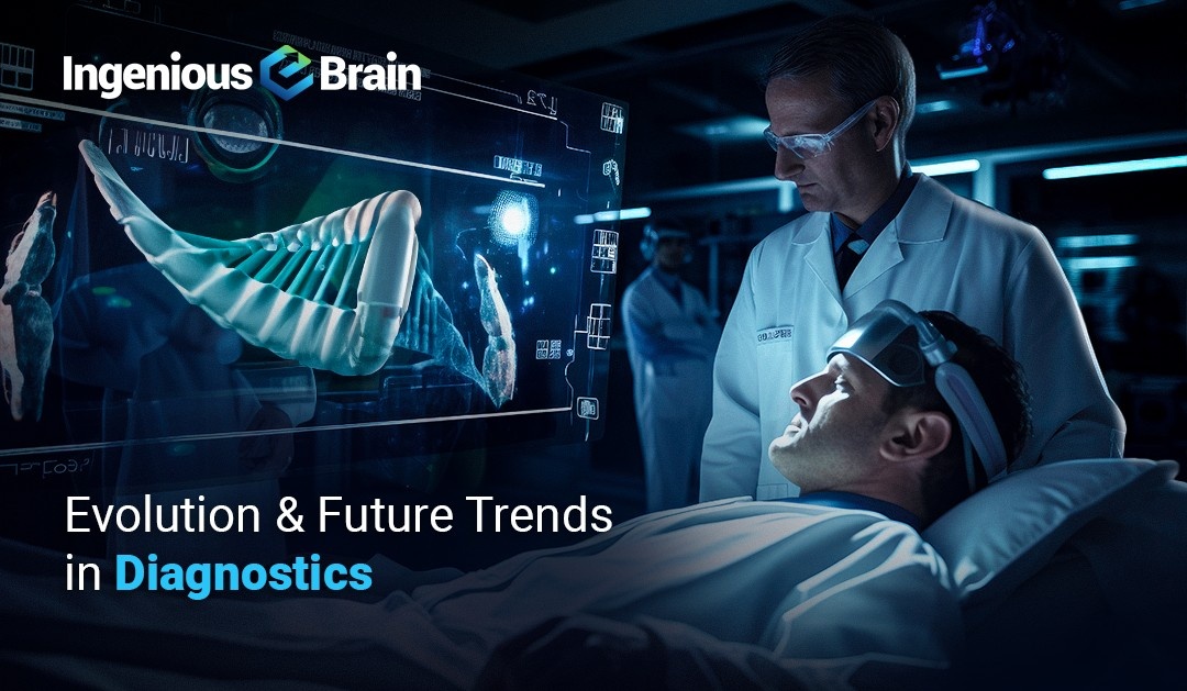 Evolution & Future Trends in Diagnostics