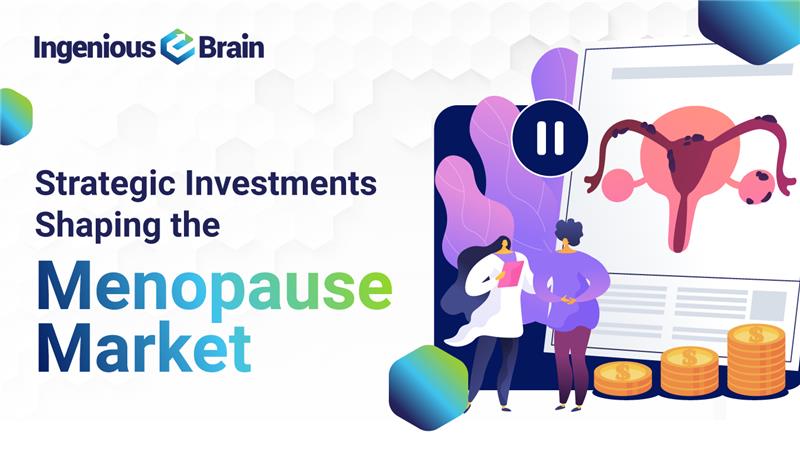 Strategic Investments Shaping the Menopause Market