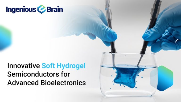 Breakthrough in Hydrogel Semiconductors Drives Next-Gen Bioelectronics and Wearable Health Tech